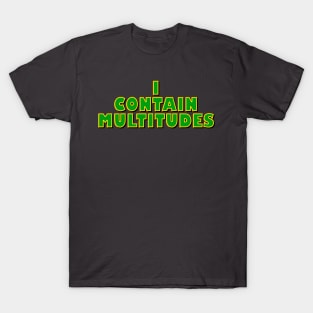 I Contain Multitudes T-Shirt